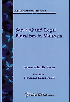 Shari'ah and Legal Pluralism in Malaysia - Constance Chevallier-Govers