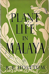 Plant Life in Malaya - RE Holttum