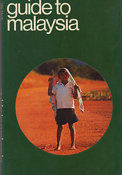 Guide to Malaysia - Hans Hoefer & Others