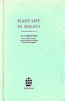 Plant Life in Malaya - RE Holttum