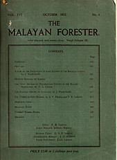 The Malayan Forester Vol XVI, No 4 October 1953 - FH Landon (ed)