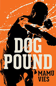Dog Pound - Mamu Vies