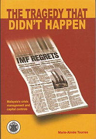 The Tragedy that Didn't Happen:Malaysia's Crisis Management and Capital Controls