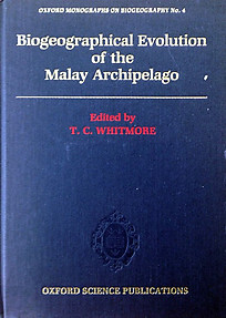 Biogeographical Evolution of the Malay Archipelago - T Whitmore (ed)