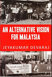 An Alternative Vision for Malaysia - Jeyakumar Devaraj