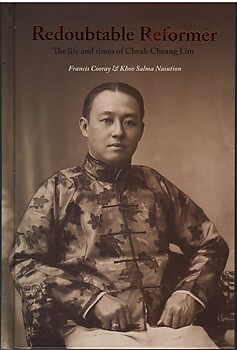 Redoubtable Reformer: The Life and Times of Cheah Cheang Lim - Cooray & Nasution