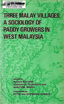 Three Malay Villages: Paddy Growers in West Malaysia - Hardcover