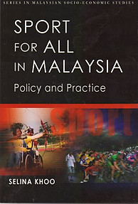 Sport for All in Malaysia: Policy and Practice - Selina Khoo