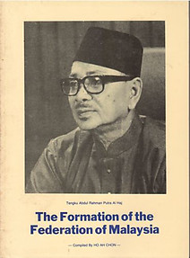 The Formation of the Federation of Malaysia - Ho Ah Chon