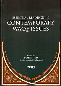 Essential Readings in Contemporary Waqf Issues - Monzer Kahf & Siti Mashitoh