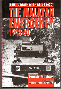 The Malayan Emergency : The Domino That Stood - Donald Mackay