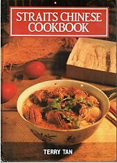 Straits Chinese Cookbook - Terry Tan