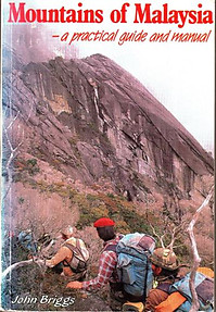 Mountains of Malaysia: A Practical Guide and Manual - John Briggs