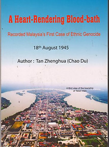 A Heart-Rendering Blood-Bath: Recorded Malaysia's First Case of Ethnic Genocide