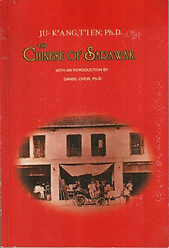 The Chinese of Sarawak : A Study of Social Structure - Ju-k'ang T'ien