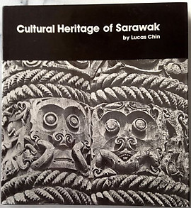 Cultural Heritage of Sarawak - Lucas Chin
