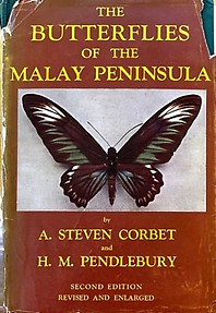 The Butterflies of the Malay Peninsula - A Stephen Corbet & HM Pendlebury