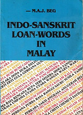 Indo-Sanskrit Loan-Words in Malay - MAJ Beg