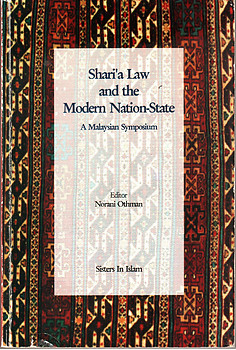 Shari'a Law and the Modern Nation State: A Malaysian Symposium - Norani Othman