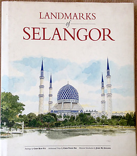 Landmarks of Selangor - Chin Kon Yit & Chen Voon Fee