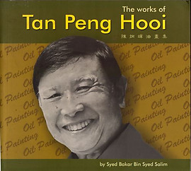 The Works of Tan Peng Hooi - Syed Bakar bin Syed Salim
