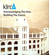 KLRCA: Acknowledging the Past, Building the Future