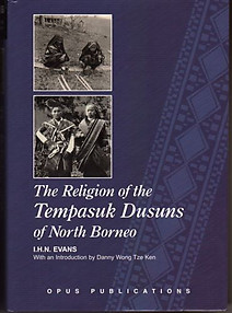 The Religion of the Tempasuk Dusuns of North Borneo - IHN Evans
