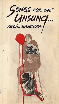 Songs for the Unsung - Cecil Rajendra