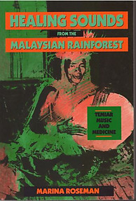 Healing Sounds from the Malaysian Rainforest Temiar Music and Medicine