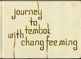 Journey to Tembok with Chang Fee Ming - Choong Chi-Ying (ed)