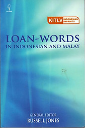 Loan-Words in Indonesian and Malay - Russel Jones (ed)