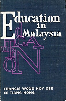 Education in Malaysia - Francis Wong Hoy Kee & Ee Tiang Hong