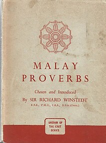 Malay Proverbs - Richard Winstedt