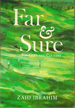 Far & Sure: For Golf & Country - Zaid Ibrahim