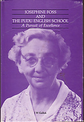 Josephine Foss and the Pudu English School: A Pursuit of Excellence - JM Gullick