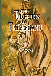 The Tigers of Trengganu - A Locke