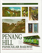Penang Hill Funicular Railway: Remembering an Engineering Feat - Ric Francis