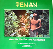 Penan: Voice for the Borneo Rainfoest - Wade Davis & Thom Henley