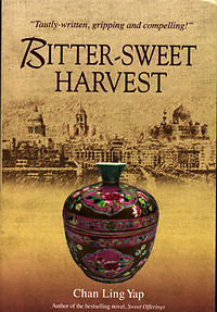 Bitter-Sweet Harvest - Chan Ling Yap