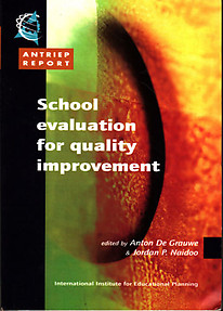 School Evaluation for Quality Improvement - Anton de Grauwe & Jordan P Naidoo