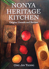Nonya Heritage Kitchen: Origins, Utensils and Recipes - Ong Jin Teong