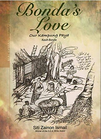 Bonda's Love: Our Kampung Paya - Siti Zainon Ismail
