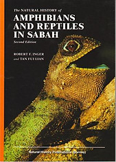 The Natural History of Amphibians and Reptiles in Sabah - Robert F Inger & Tan Fui Lian