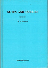 Notes and Queries - WE Maxwell (ed)