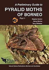 A Preliminary Guide to Pyralid Moths of Borneo: Part 1 Henry Barlow, Stephen Sutton, Terry Whitaker
