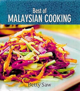 Best of Malaysian Cooking - Betty Saw