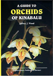 A Guide to Orchids of Kinabalu - J.J. Wood