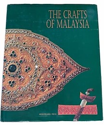 The Crafts of Malaysia - Sulaiman Othman & Others