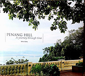 Penang Hill: A Journey Through Time - Mike Gibby