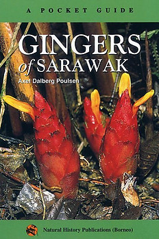 Gingers of Sarawak: A Pocket Guide - Axel Dalberg Poulsen